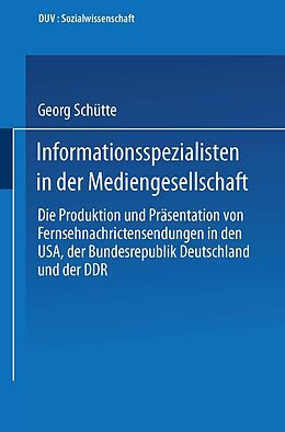E-Book (pdf) Informationsspezialisten in der Mediengesellschaft von Georg Schütte