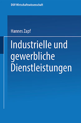 E-Book (pdf) Industrielle und gewerbliche Dienstleistungen von Hannes Zapf