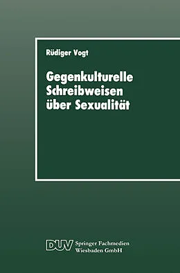 E-Book (pdf) Gegenkulturelle Schreibweisen über Sexualität von Rüdiger Vogt