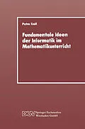 E-Book (pdf) Fundamentale Ideen der Informatik im Mathematikunterricht von Petra Knöss