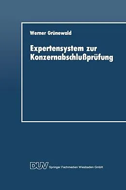 E-Book (pdf) Expertensystem zur Konzernabschlußprüfung von Werner Grünewald