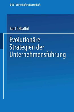 E-Book (pdf) Evolutionäre Strategien der Unternehmensführung von Kurt Sabathil