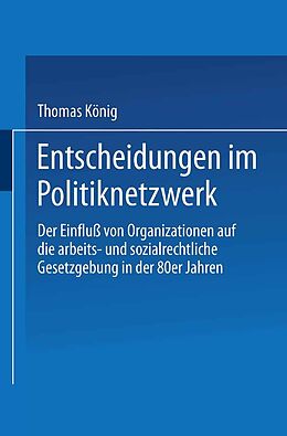 E-Book (pdf) Entscheidungen im Politiknetzwerk von Thomas König