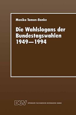 E-Book (pdf) Die Wahlslogans der Bundestagswahlen 19491994 von Monika Toman-Banke