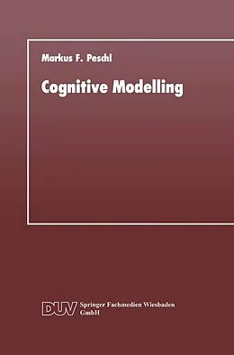 E-Book (pdf) Cognitive Modelling von Markus F. Peschl