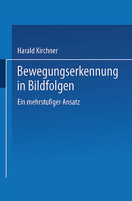 E-Book (pdf) Bewegungserkennung in Bildfolgen von Harald Kirchner