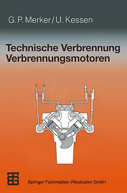 E-Book (pdf) Technische Verbrennung Verbrennungsmotoren von Günter P. Merker, Uwe Kessen