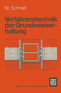 E-Book (pdf) Verfahrenstechnik der Grundwasserhaltung von Wolfgang Schnell