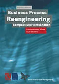 E-Book (pdf) Business Process Reengineering kompakt und verständlich von Ronald Schnetzer