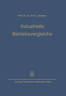 Kartonierter Einband Industrielle Betriebsvergleiche von Max Rudolf Lehmann