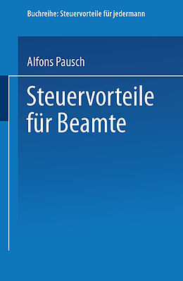 Kartonierter Einband Steuervorteile für Beamte von Alfons Pausch