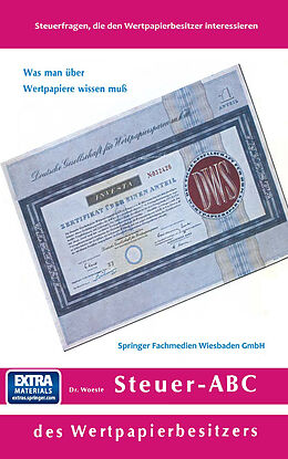 Kartonierter Einband Steuer-ABC des Wertpapierbesitzers von Karl Friedrich Woeste, Günter Dempewolf