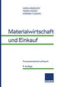 E-Book (pdf) Materialwirtschaft und Einkauf von Hans Arnolds, Franz Heege, Werner Tussing