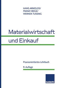 E-Book (pdf) Materialwirtschaft und Einkauf von Hans Arnolds, Franz Heege, Werner Tussing