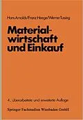 E-Book (pdf) Materialwirtschaft und Einkauf von Hans Arnolds, Franz Heege, Werner Tussing
