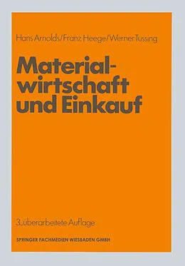 E-Book (pdf) Materialwirtschaft und Einkauf von Hans Arnolds, Franz Heege, Werner Tussing