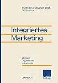 E-Book (pdf) Integriertes Marketing von Rainer Busch, Rudolf Dögl, Fritz Unger