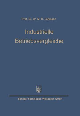 E-Book (pdf) Industrielle Betriebsvergleiche von Max Rudolf Lehmann