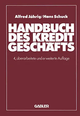 E-Book (pdf) Handbuch des Kreditgeschäfts von Alfred Jährig, Hans Schuck
