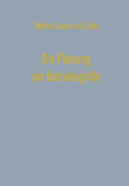 E-Book (pdf) Die Planung der Betriebsgröße von Walther Busse von Colbe