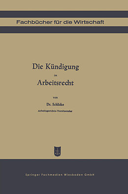 E-Book (pdf) Die Kündigung im Arbeitsrecht von Georg Schlicke