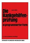 E-Book (pdf) Die Bankgehilfenprüfung in programmierter Form von Hans Klink