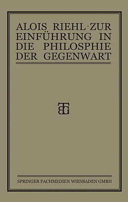 Kartonierter Einband Zur Einführung in die Philosophie der Gegenwart von Alois Riehl
