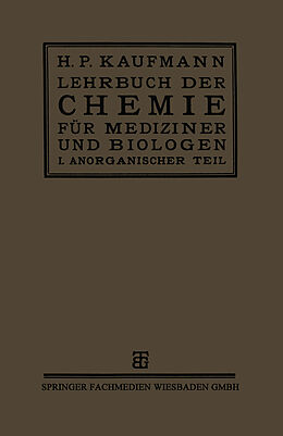 Kartonierter Einband Lehrbuch der Chemie für Mediziner und Biologen von Prof. Dr. H. P. Kaufmann
