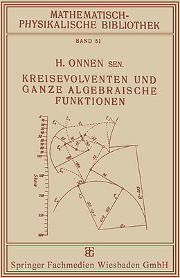 Kartonierter Einband Kreisevolventen und Ganze Algebraische Funktionen von H. Onnen Sr.