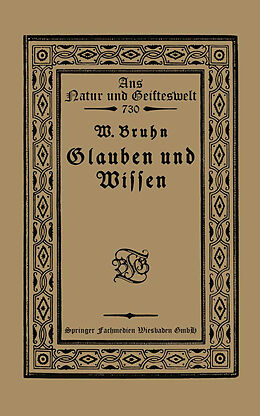 Kartonierter Einband Glauben und Wissen von Wilhelm Bruhn