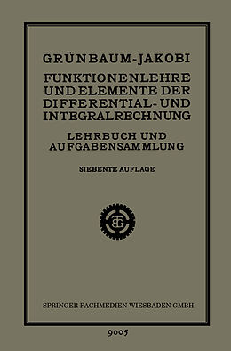Kartonierter Einband Funktionenlehre und Elemente der Differential- und Integralrechnung von Dr. Heinrich Grünbaum