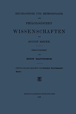 Kartonierter Einband Encyklopädie und Methodologie der Philologischen Wissenschaften von August Boeckh, Rudolf Klussmann