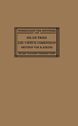 Kartonierter Einband Die Vierte Dimension von Hk. De Vries