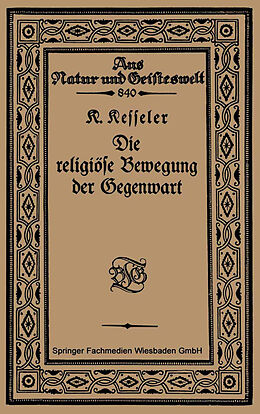 Kartonierter Einband Die religiöse Bewegung der Gegenwart von Kurt Kesseler
