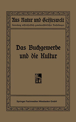 Kartonierter Einband Das Buchgewerbe und die Kultur von R. Focke, H. Hermelink, R. Kautzsch