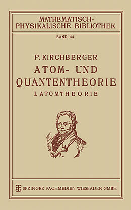 Kartonierter Einband Atom- und Quantentheorie von Paul Kirchberger