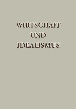 E-Book (pdf) Wirtschaft und Idealismus von Herrn Dr. Alfred Giesecke