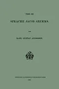 E-Book (pdf) Über die Sprache Jacob Grimms von Karl Gustaf Andresen