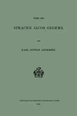 E-Book (pdf) Über die Sprache Jacob Grimms von Karl Gustaf Andresen