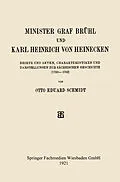 E-Book (pdf) Minister Graf Brühl und Karl Heinrich von Heinecken von Otto Eduard Schmidt