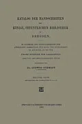 E-Book (pdf) Katalog der Handschriften der Königl. Öffentlichen Bibliothek zu Dresden von Dr. Ludwig Schmidt