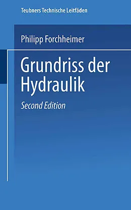 E-Book (pdf) Grundriss der Hydraulik von Hofrat Dr. Philipp Forchheimer