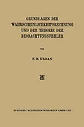 E-Book (pdf) Grundlagen der Wahrscheinlichkeitsrechnung und der Theorie der Beobachtungsfehler von F. M. Urban