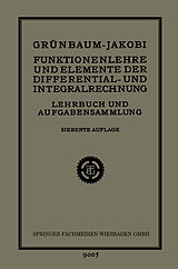 E-Book (pdf) Funktionenlehre und Elemente der Differential- und Integralrechnung von Dr. Heinrich Grünbaum
