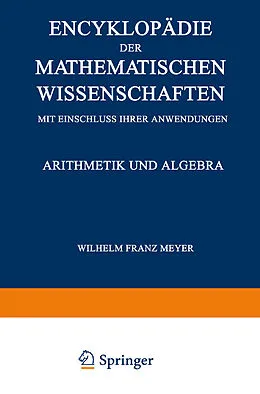 E-Book (pdf) Encyklopädie der Mathematischen Wissenschaften mit Einschluss ihrer Anwendungen von W. Fr. Meyer, H. Mohrmann