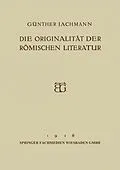 E-Book (pdf) Die Originalität der Römischen Literatur von Günther Jachmann