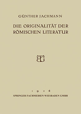 E-Book (pdf) Die Originalität der Römischen Literatur von Günther Jachmann