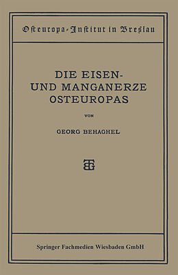 E-Book (pdf) Die Eisen- und Manganerze Osteuropas von Georg Behaghel