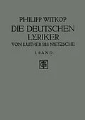 E-Book (pdf) Die Deutschen Lyriker von Philipp Witkop
