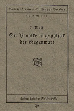 E-Book (pdf) Die Bevölkerungspolitik der Gegenwart von Julius Wolf